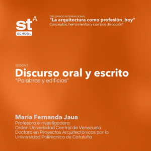 Sesión 3: Discurso oral y escrito, por María Fernanda Jaua