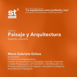 SESIÓN 14: Paisaje y Arquitectura, por María Gabriela Ochoa