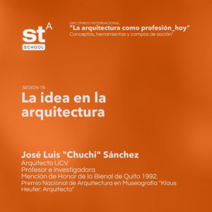 SESIÓN 19: La idea en arquitectura, por José Luis Sánchez