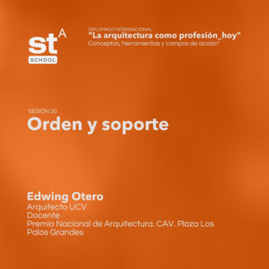 SESIÓN 20: Orden y soporte, por Edwing Otero