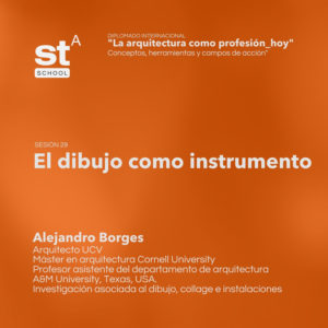 SESIÓN 29: El dibujo como instrumento, por Alejandro Borges
