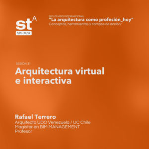 SESIÓN 31: Arquitectura virtual / Interactividad, por Rafael Terrero
