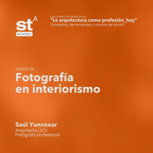 SESIÓN 33: Fotografía de interiores, por Saúl Yuncoxar