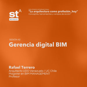 SESIÓN 42: Gerencia digital / BIM, por Rafael Terrero