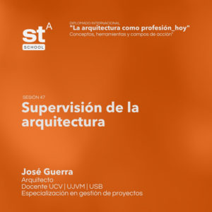 SESIÓN 47: Supervisión de Arquitectura, por José Guerra