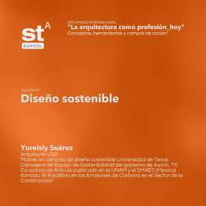 SESIÓN 51: Diseño Sostenible, por Yureisly Suárez
