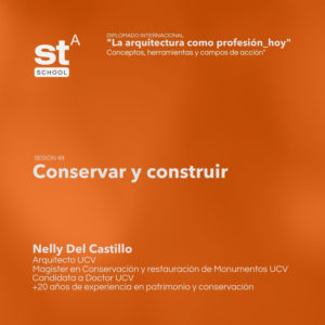 SESIÓN 49: Conservar y construir, por Nelly del Castillo