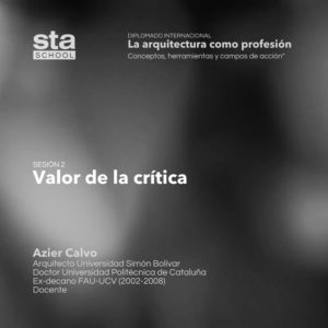 SESIÓN 02: Valor de la crítica , por Azier Calvo