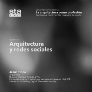 SESIÓN 39: Arquitectura y redes sociales, por Jesús Tineo