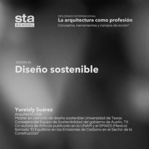 SESIÓN 55: Diseño sostenible, por Yureisly Suarez