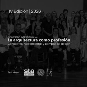 Diplomado - "La arquitectura como profesión. Conceptos, herramientas y campos de acción" - 2026 - STA School