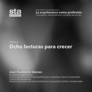 SESIÓN 06: Ocho lecturas para crecer. Por José Humberto Gómez