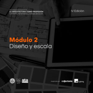 Módulo 2 | Diseño y Escala