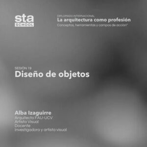 SESIÓN 19: Diseño de objetos. Por Alba Izaguirre